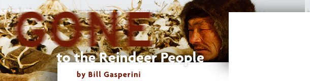 GONE ... to the Reindeer People
